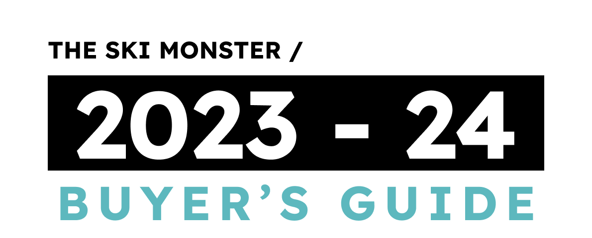 The Ski Monster 2023-24 Buyer's Guide